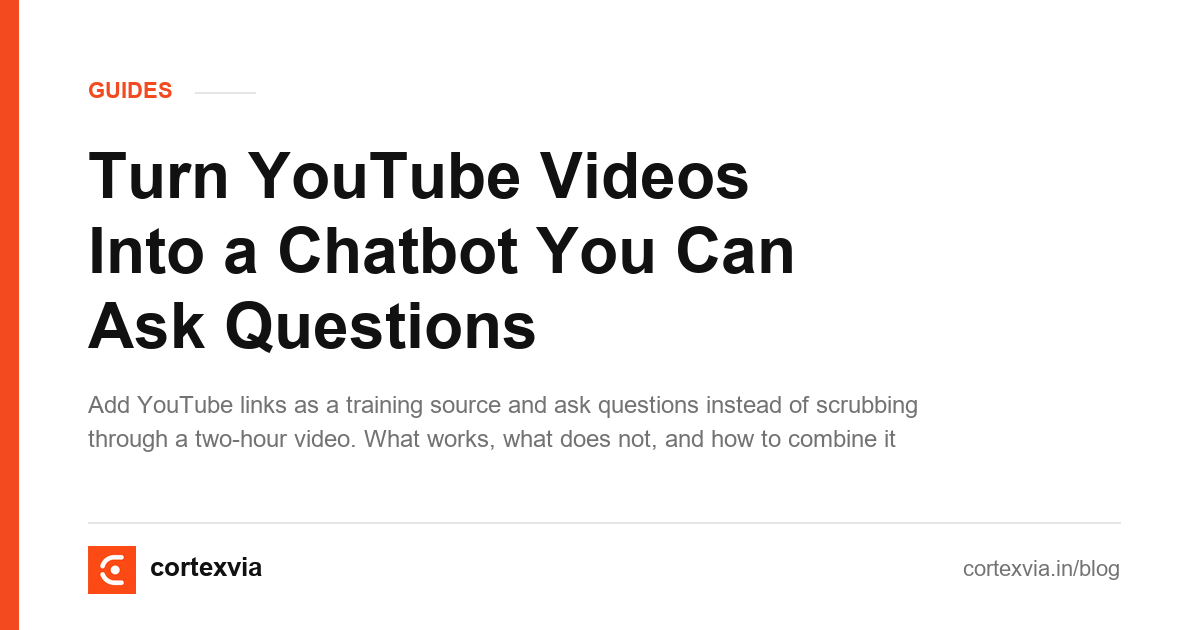 Turn YouTube Videos Into a Chatbot You Can Ask Questions