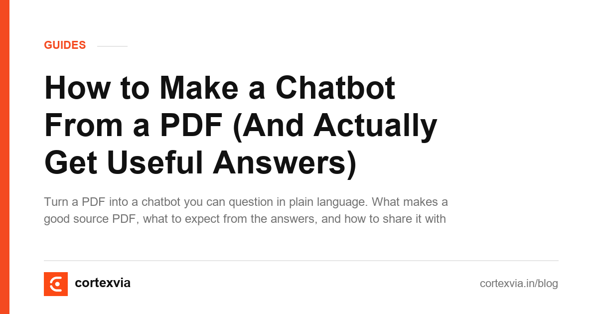 How to Make a Chatbot From a PDF (And Actually Get Useful Answers)